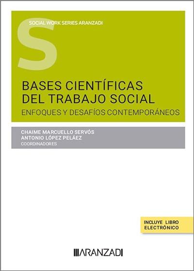 Bases científicas del Trabajo Social "Enfoques y desafíos contemporáneos"