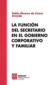 La función del secretario en el gobierno corporativo y familiar