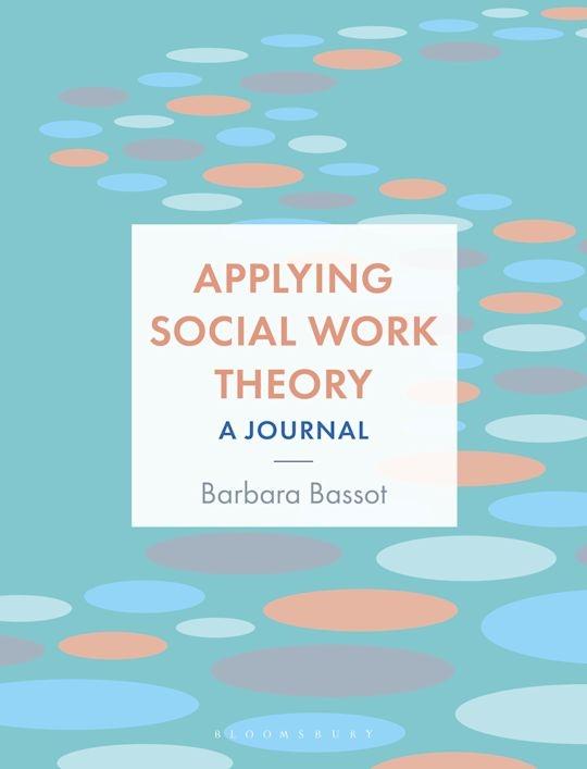 Applying Social Work Theory "A Journal"