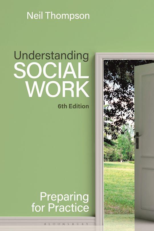 Understanding Social Work "Preparing for Practice"