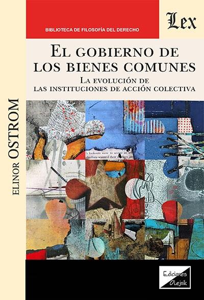 El gobierno de los bienes comunes "La evolución de las instituciones de acción colectiva"