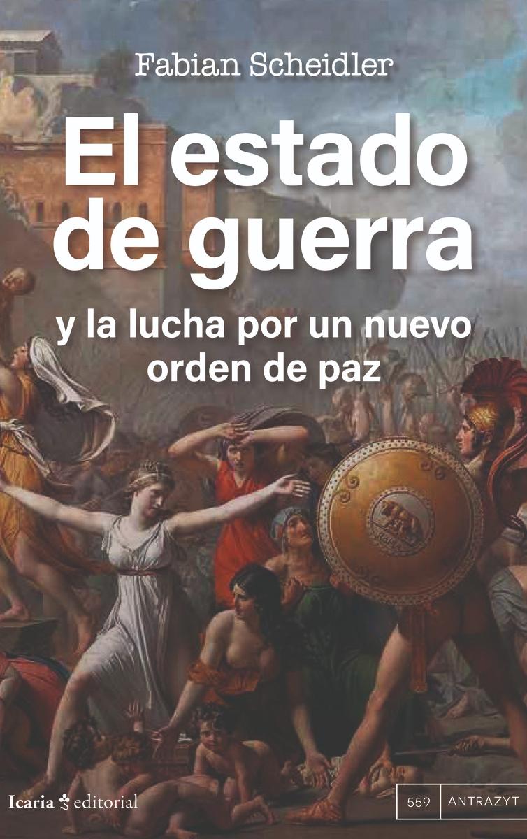 El estado de guerra "y la lucha por un nuevo orden de paz"