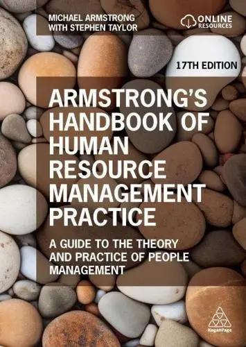 Armstrong's Handbook of Human Resource Management Practice "A Guide to the Theory and Practice of People Management"