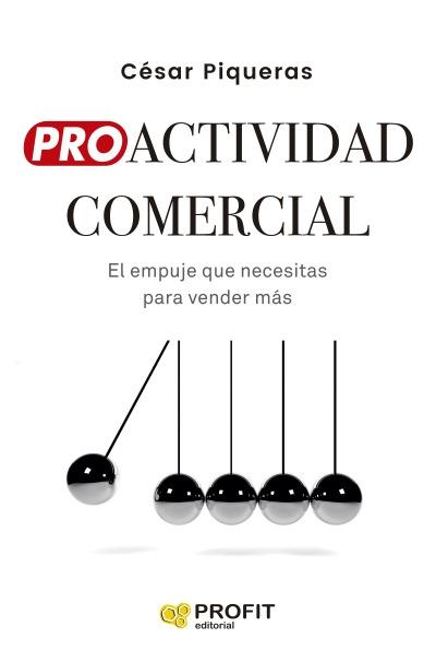 Proactividad comercial "El empuje que necesitas para vender más"