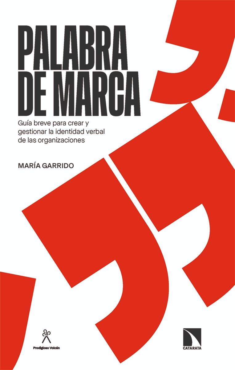 Palabra de marca "Guía breve para crear y gestionar la identidad verbal de las organizaciones"