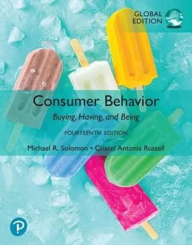 Consumer Behavior "Buying, Having, and Being"