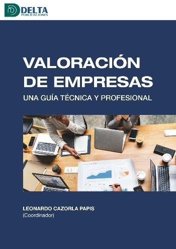 Valoración de empresas "Una guía técnica y profesional"