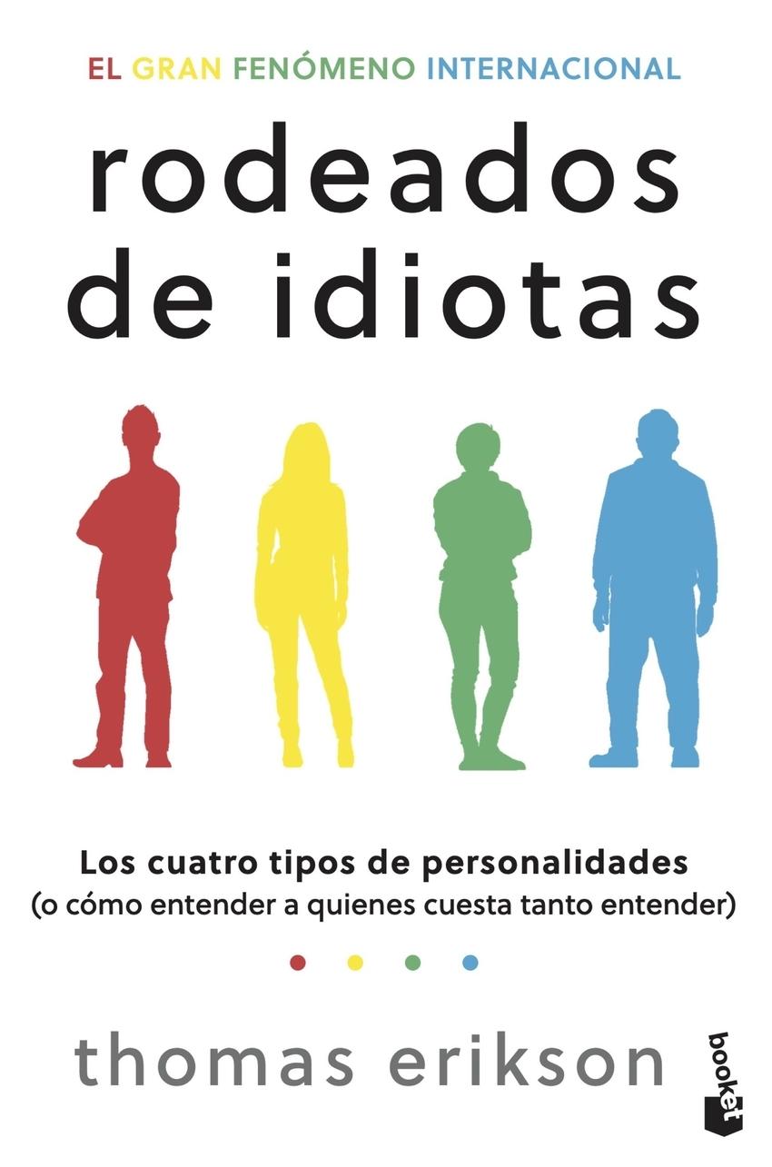 Rodeados de idiotas "Los cuatro tipos de personalidades"