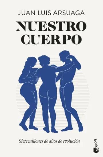 Nuestro cuerpo "Siete millones de años de evolución"