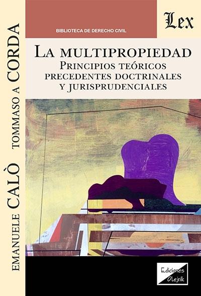 La multipropiedad "Principios teóricos, precedentes doctrinales y jurisprudenciales"