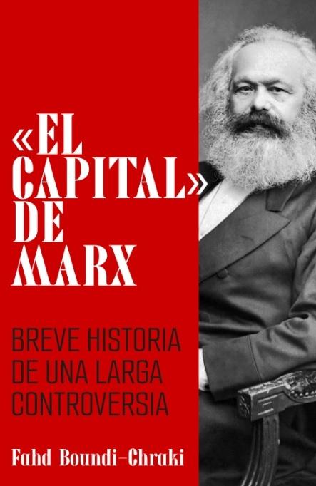 El Capital de Marx: breve historia de una larga controversia