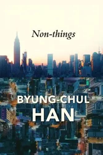 Non-Things "Upheaval in the Lifeworld"