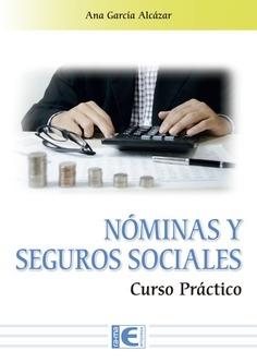 Nóminas y seguros sociales "Curso práctico"