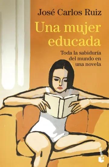 Una mujer educada "Toda la sabiduría del mundo en una novela"