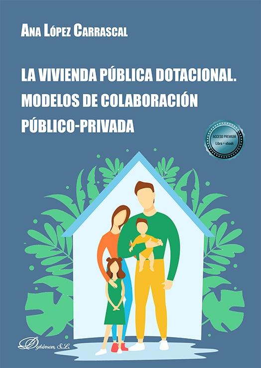 La vivienda pública dotacional "Modelos de colaboración público-privada"