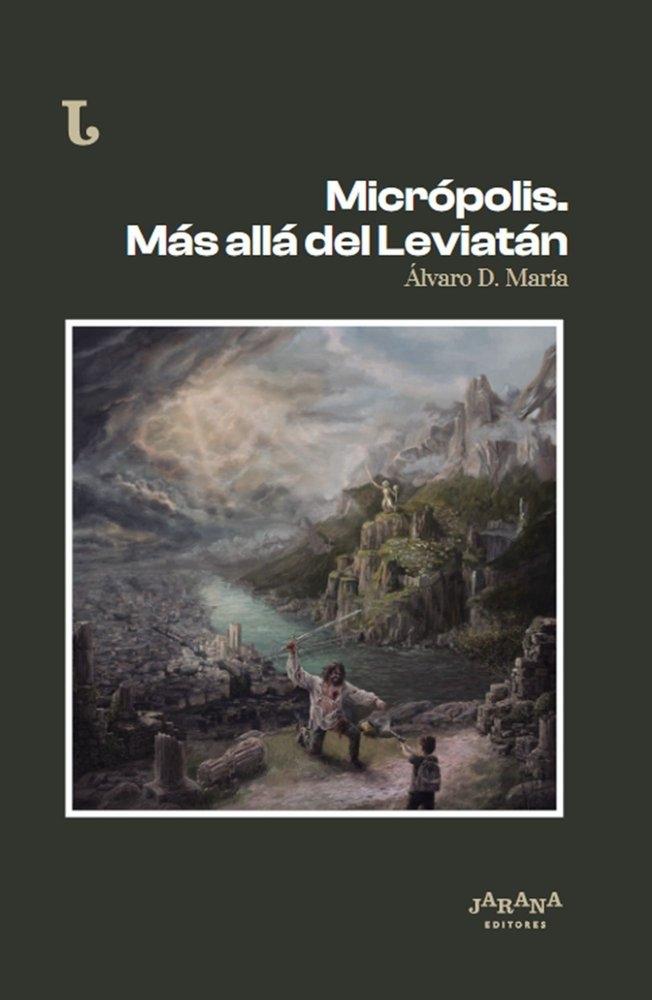Micrópolis "Más allá del Leviatán"