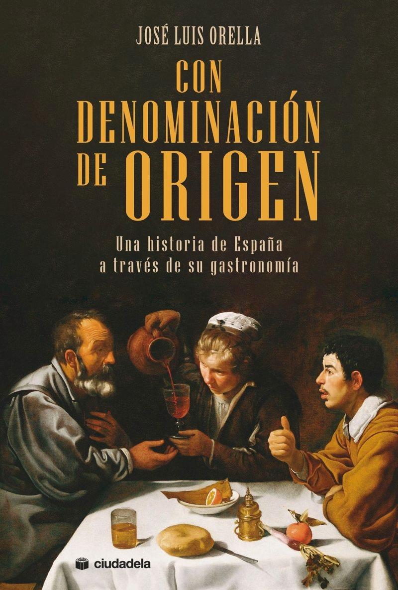 Con denominación de origen "Una historia de España a través de su gastronomía"