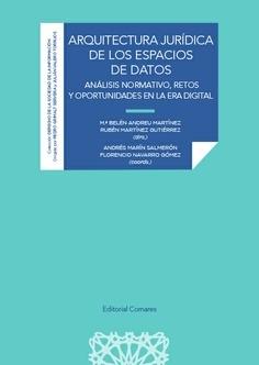 Arquitectura jurídica de los espacios de datos "Análisis normativo, retos y oportunidades en la era digital"