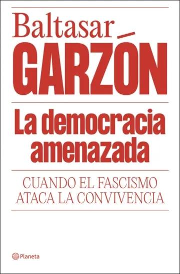 La democracia amenazada "Cuando el fascismo ataca la convivencia"