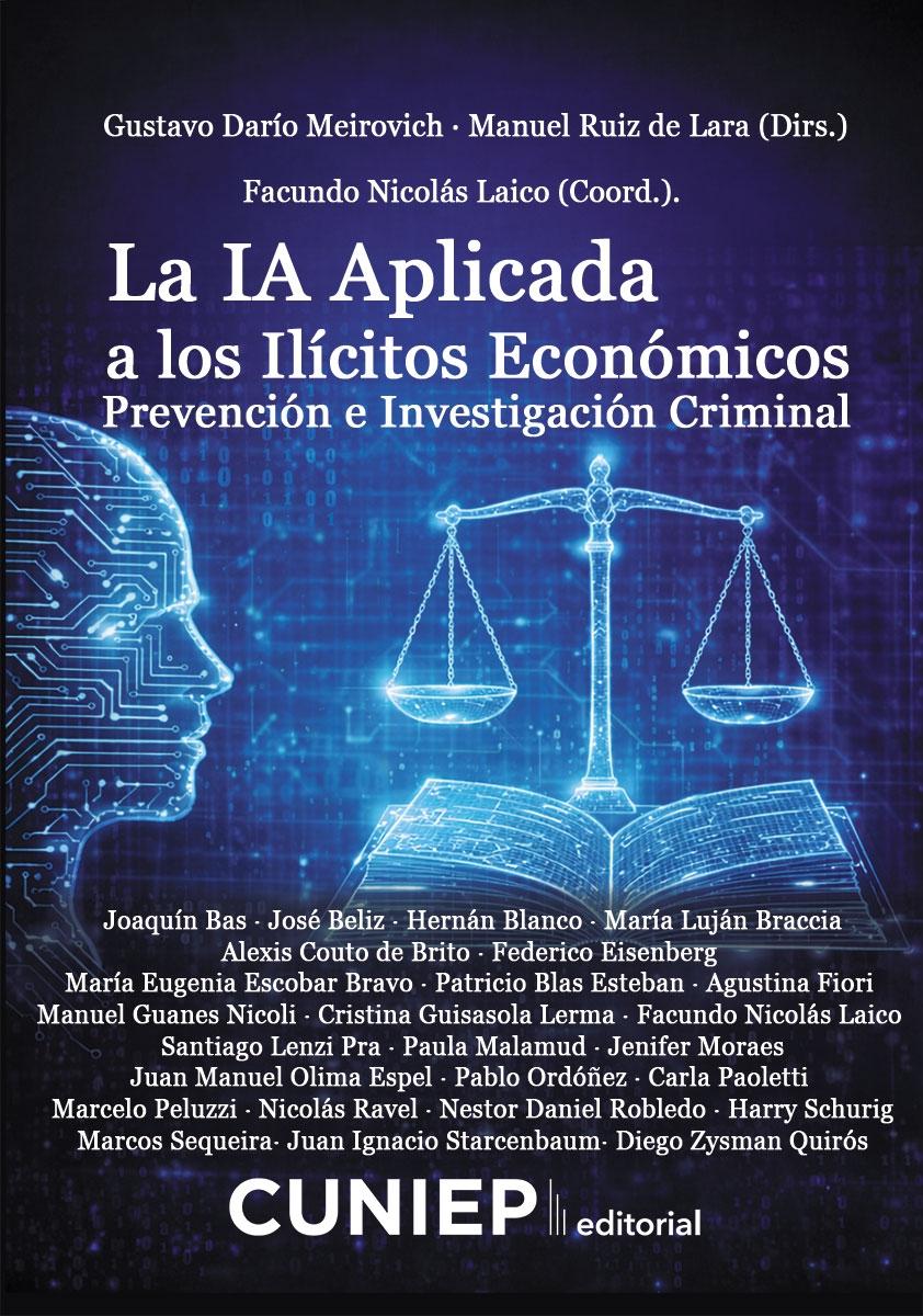 La IA Aplicada a los Ilícitos Económicos "Prevención e investigación criminal"
