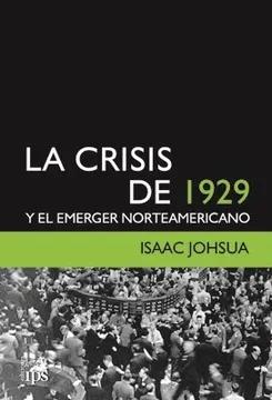 La crisis de 1929 y el emerger norteamericano
