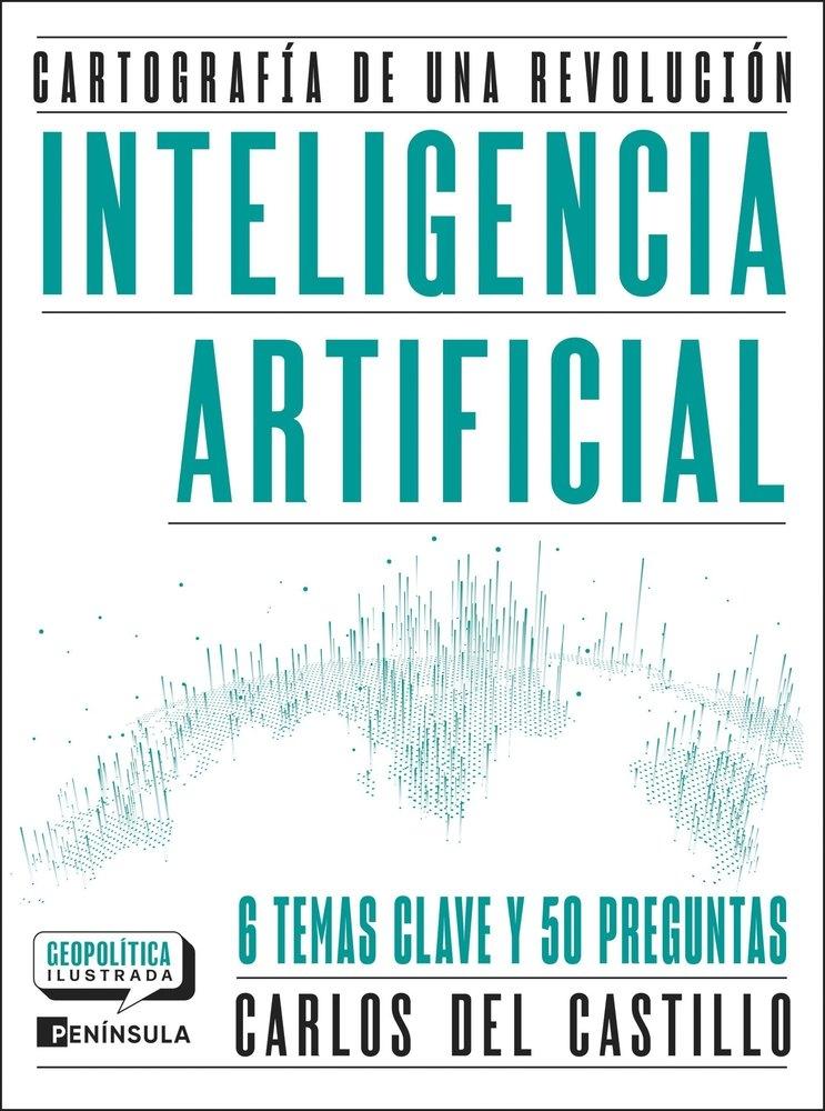 Inteligencia Artificial "Cartografía de una revolución"