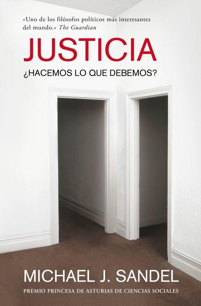 Justicia "¿Hacemos lo que debemos?"