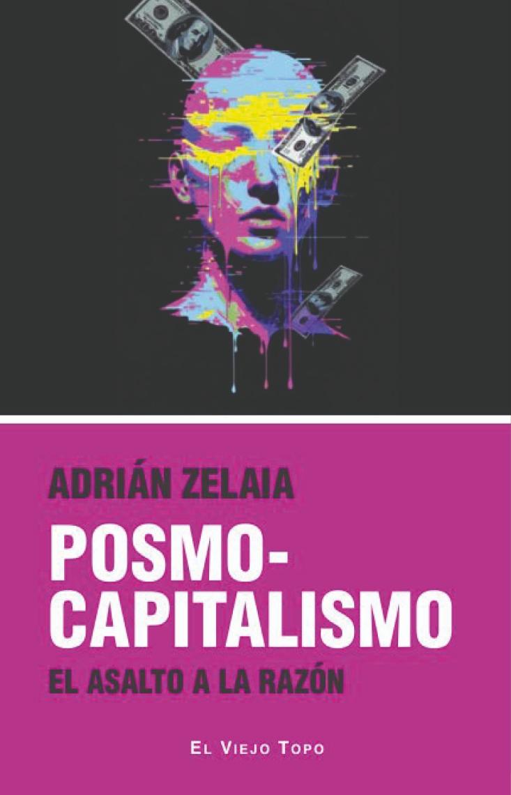 Posmocapitalismo "El asalto a la razón"