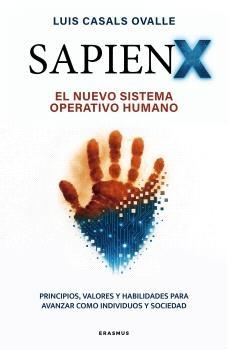 Sapienx "El nuevo sistema operativo humano"