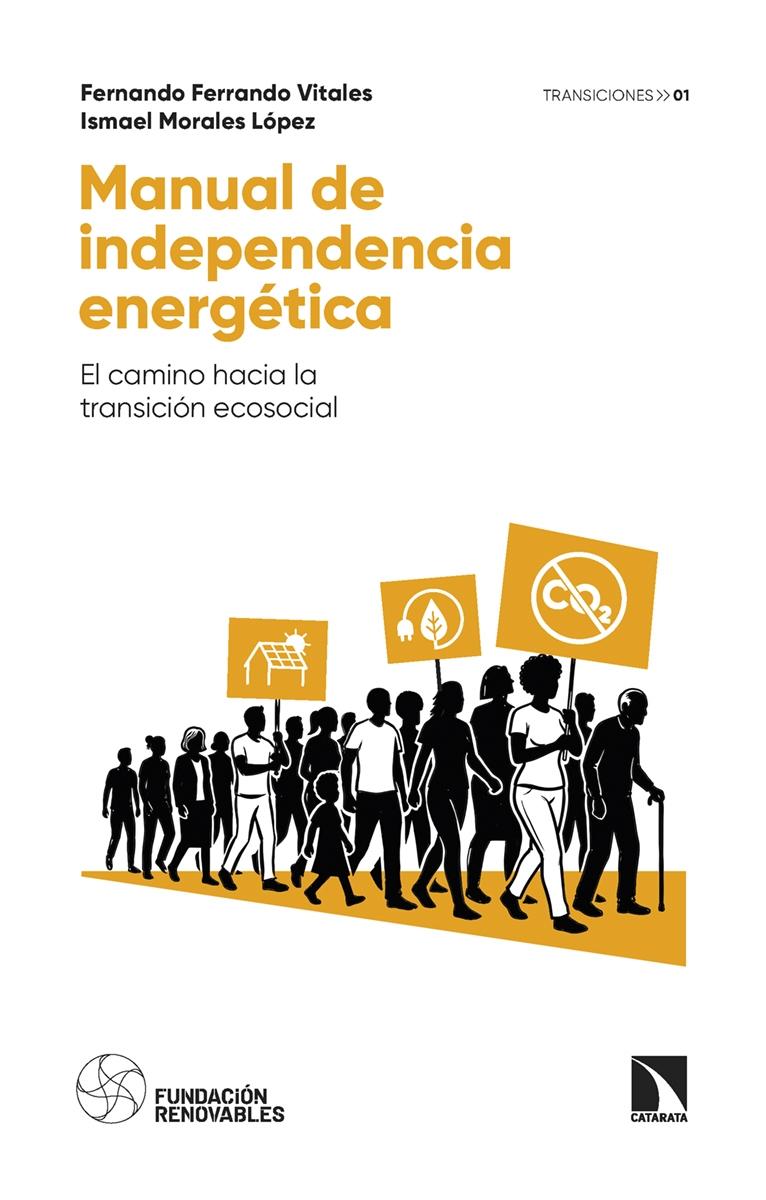 Manuel de independencia energética "El camino hacia la transición ecosocial"