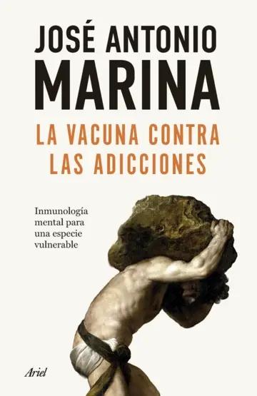 La vacuna contra las adicciones "Inmunología mental para una especie vulnerable"