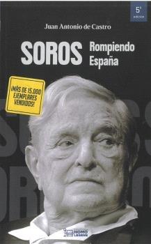 Soros "Rompiendo España"