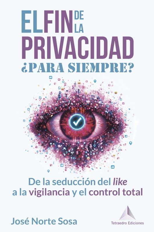 El fin de la privacidad "¿Para siempre?"