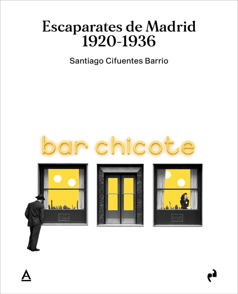 Escaparates de Madrid "1920-1936"