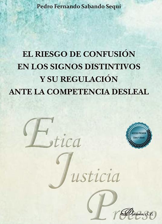 El riesgo de confusión en los signos distintivos y su regulación ante la competencia desleal
