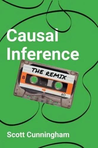 Causal Inference "The Remix"