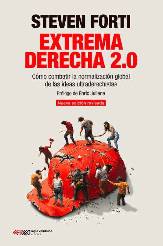 Extrema derecha 2.0 "Cómo combatir la normalización mundial de las ideas ultraderechistas"