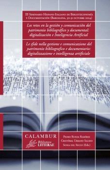Los retos en la gestión y comunicación del patrimonio bibliográfico y documental "Digitalización e Inteligencia Artificial"