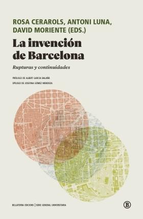 La invención de Barcelona "Rupturas y continuidades"