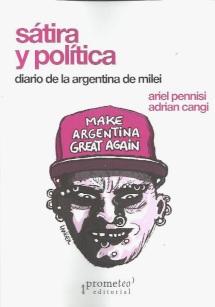 Sátira y política "Diario de la Argentina de Milei"