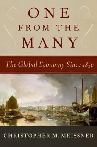 One from the Many "The Global Economy Since 1850"