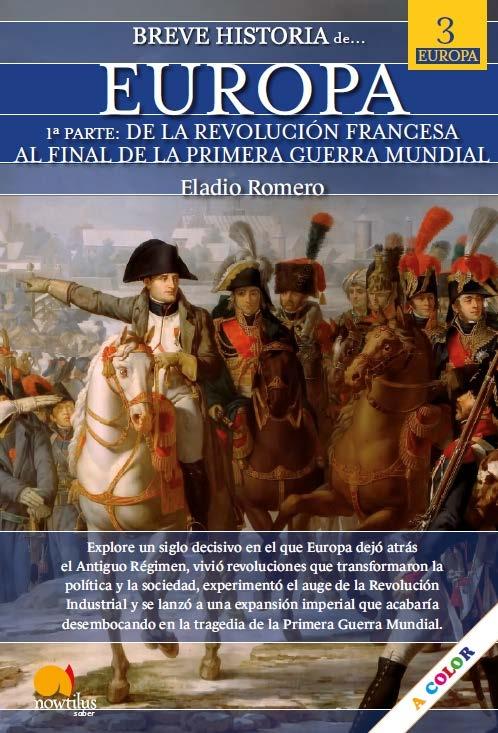 Breve historia de Europa Tomo 3 "De la Revolución Francesa al final de la Primera Guerra Mundial"