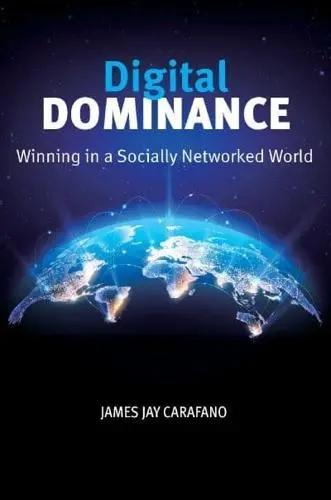 Digital Dominance "Winning in a Socially Networked World"
