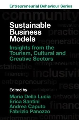 Sustainable Business Models "Insights from the Tourism, Cultural and Creative Sectors"