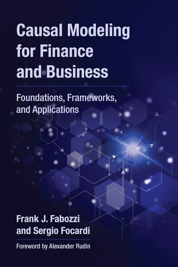 Causal Modeling for Finance and Business "Foundations, Frameworks, and Applications"