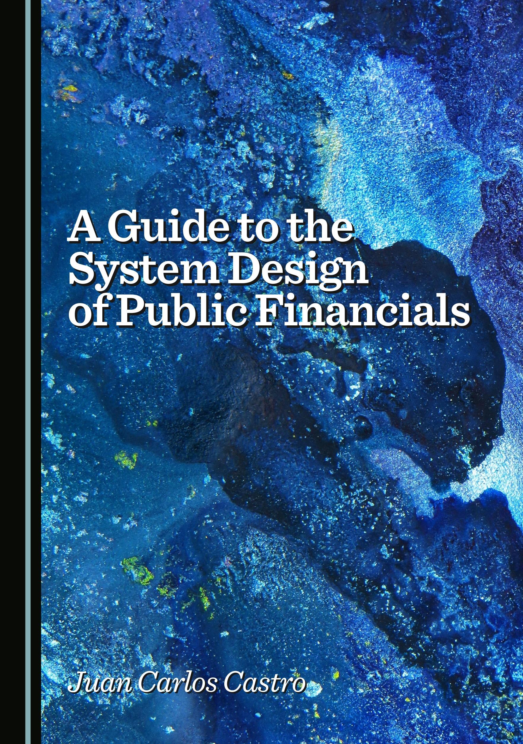 A Guide to the System Design of Public Financials