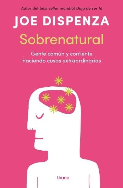 Sobrenatural "Gente común y corriente haciendo cosas extraordinarias"