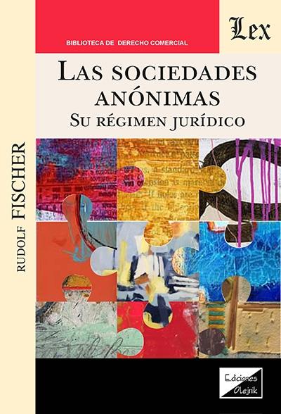 Las sociedades anónimas "Su régimen jurídico"
