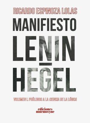 Manifiesto Lenin-Hegel Vol.I "Prólogos a la ciencia de la lógica"