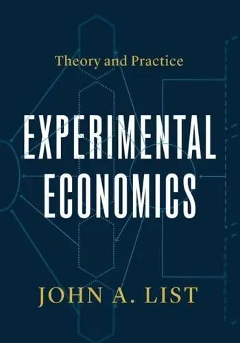 Experimental Economics "Theory and Practice"